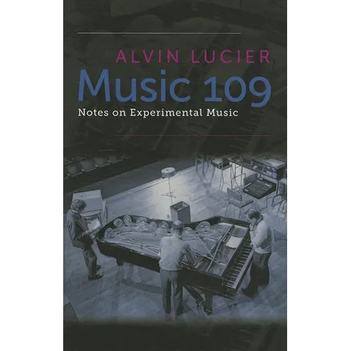 Music 109: Notes on Experimental Music
