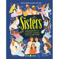 The Book of Sisters: Biographies of Incredible Siblings Through History