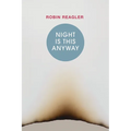 Night Is This Anyway