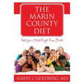 The Marin County Diet: Feed Your Child Right from Birth
