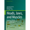 Heads, Jaws, and Muscles: Anatomical, Functional, and Developmental Diversity in Chordate Evolution