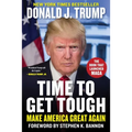 Time to Get Tough: Make America Great Again