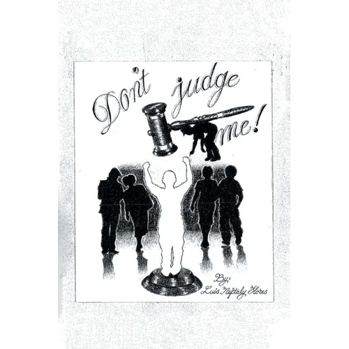 Don't Judge Me!