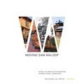 Moving Sam Maloof: Saving an American Woodworking Legend's Home and Workshops