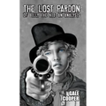 The Lost Pardon of Billy the Kid: An Analysis Factoring in the Santa Fe Ring, Governor Lew Wallace's Dilemma, and a Territory in Rebellion