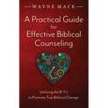 A Practical Guide for Effective Biblical Counseling: Utilizing the 8 Is to Promote True Biblical Change