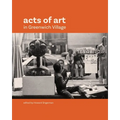 Acts of Art in Greenwich Village