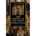 The Cambridge Companion to the Poetry of the First World War