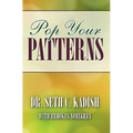Pop Your Patterns: The No-Nonsense Way to Change Your Life