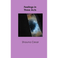Feelings in Three Acts