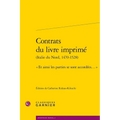Contrats Du Livre Imprime. (Italie Du Nord, 1470-1528): Et Ainsi Les Parties Se Sont Accordees...