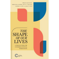 The Shape of Our Lives: A Field Guide for Congregational Formation