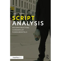 Script Analysis: Deconstructing Screenplay Fundamentals