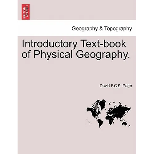 Introductory Text-Book of Physical Geography.