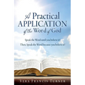 A Practical Application of the Word of God: Speak the Word until you believe it! Then, Speak the Word because you believe it!