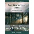 The Wholesome Truth about Healing