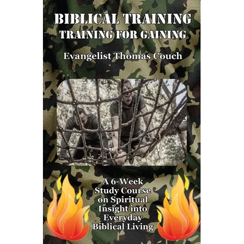 Biblical Training: Training for Gaining