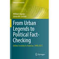 From Urban Legends to Political Fact-Checking: Online Scrutiny in America, 1990-2015