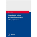 Cyber Public Sphere and Social Movements: Calling to Cyber Spaces