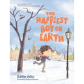 The Happiest Boy on Earth: The Incredible Story of the Happiest Man on Earth