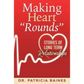 Making Heart Rounds: Stories of Long Term Relationships