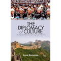 The Diplomacy of Culture: The Role of UNESCO in Sustaining Cultural Diversity
