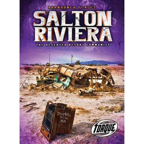 Salton Riviera: The Deserted Resort Community