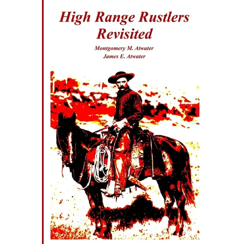 High Range Rustlers Revisited