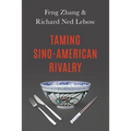 Taming Sino-American Rivalry