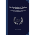 The Constitution Of The State Of North Carolina: Issued From The Office Of The Secretary Of State, Raleigh, Issue 3