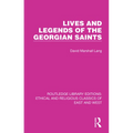 Lives and Legends of the Georgian Saints