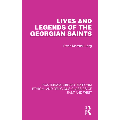 Lives and Legends of the Georgian Saints