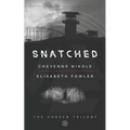 Snatched: The Chosen Trilogy (Book 2) An Epic Biblically-Inspired YA Dystopia Series