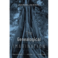 The Genealogical Imagination: Two Studies of Life Over Time