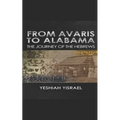From Avaris to Alabama: The Travels of the Hebrews