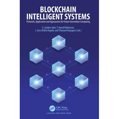 Blockchain Intelligent Systems: Protocols, Application and Approaches for Future Generation Computing