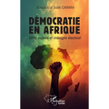 Démocratie en Afrique: Défis, espoirs et imbroglio électoral