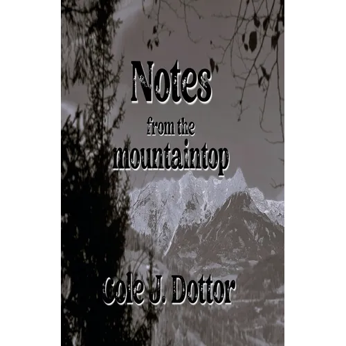 Notes from the Mountaintop