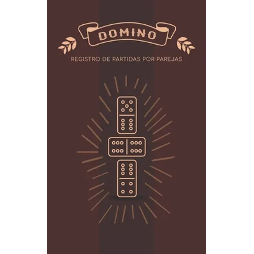 Domino Registro de Partidas por Parejas: Libro para apuntar los juegos de domino por equipos