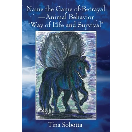 Name the Game of Betrayal - Animal Behavior "Way of Life and Survival"