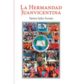 La Hermandad Juanvicentina