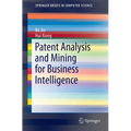Patent Analysis and Mining for Business Intelligence