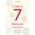 A Tale of Seven Elements: Plus Another 40 or So Others