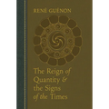 The Reign of Quantity and the Signs of the Times