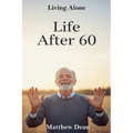 Life After 60: Living Alone