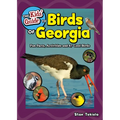 The Kids' Guide to Birds of Georgia: Fun Facts, Activities and 87 Cool Birds