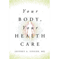 Your Body, Your Health Care