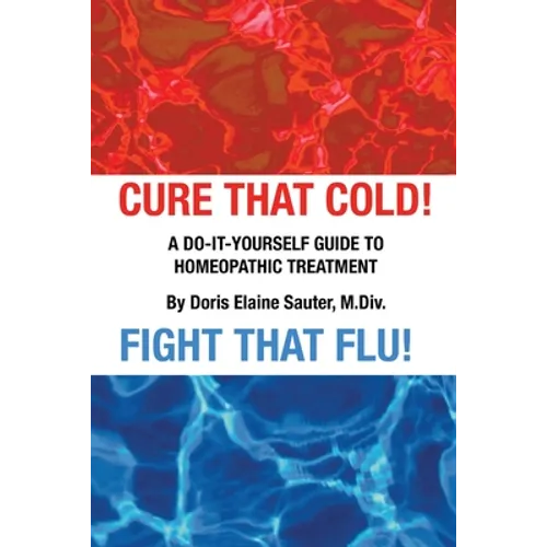 Cure That Cold! Fight That Flu!