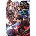 I Got a Cheat Skill in Another World and Became Unrivaled in the Real World, Too, Vol. 3 (Light Novel)