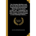 Das Liturgien-Büchlein nach der bey den Brüdern dermalen hauptsächlich gewöhnlichen Singe-Weise von neuem revidirt, und ... ausgegeben von dem Cantore